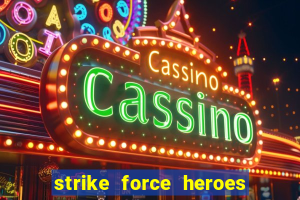 strike force heroes 2 hacked